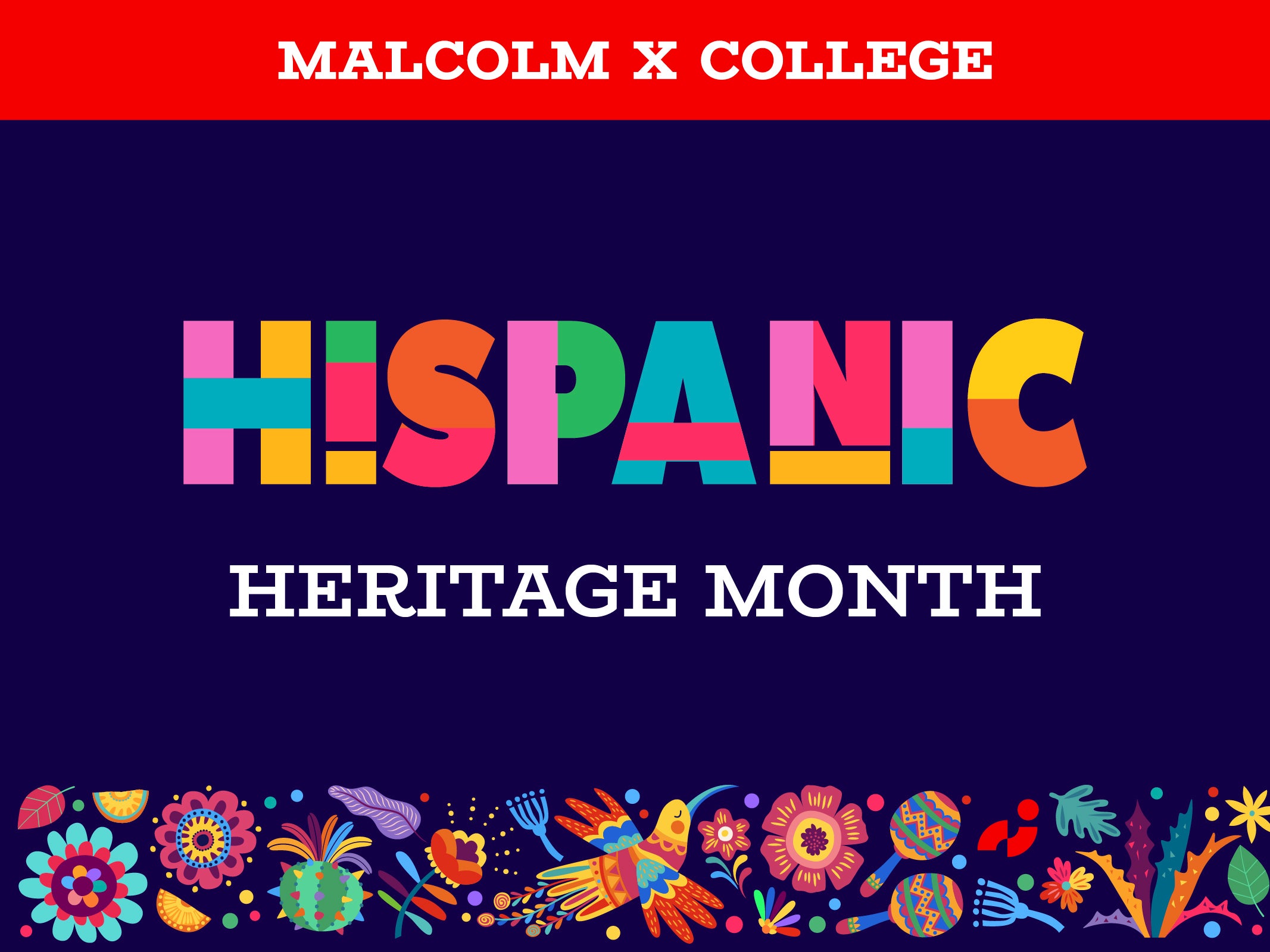 Hispanic Heritage Month Malcolm X