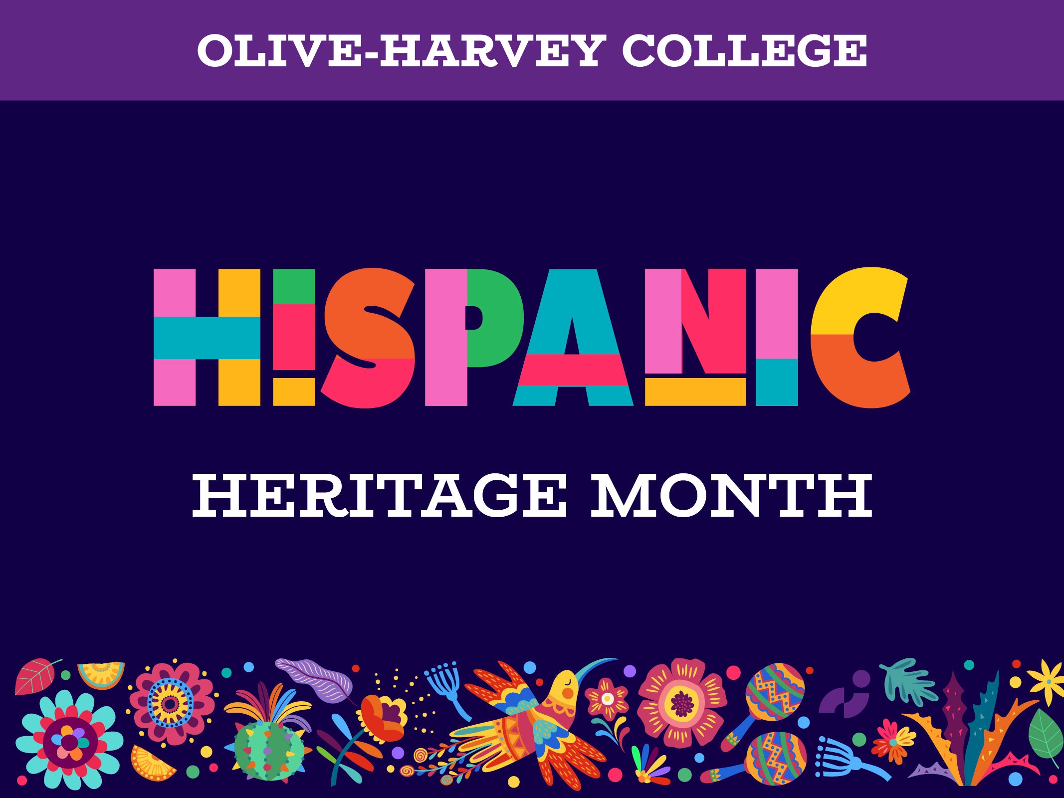 Hispanic Heritage Month Olive Harvey